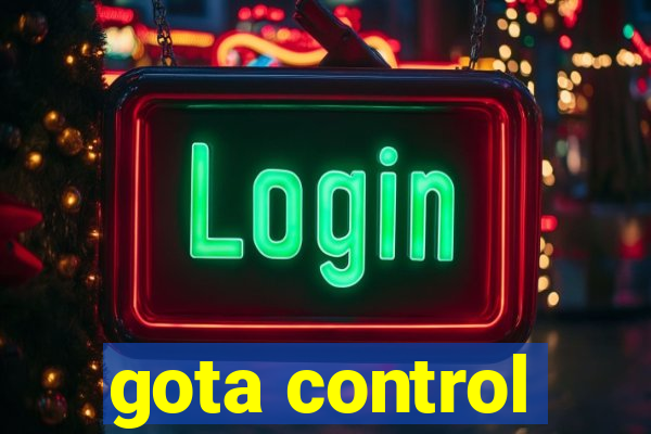 gota control